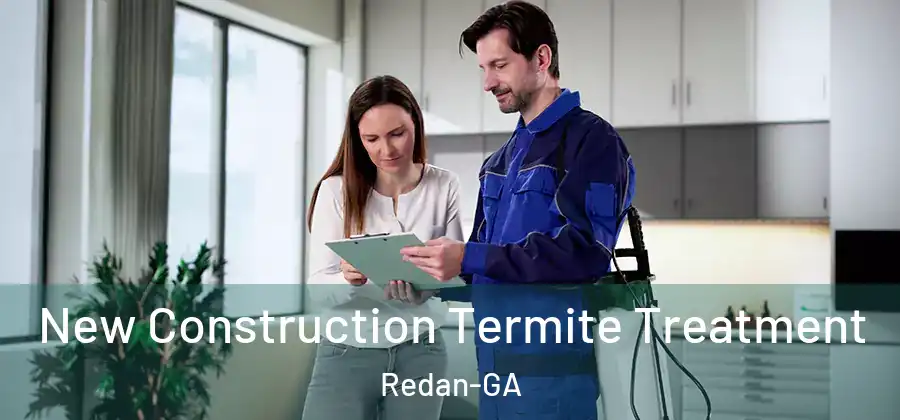  New Construction Termite Treatment Redan-GA